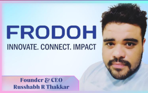 CTV advertising in India to surge at 47 per cent CAGR over next five years: Frodoh World’s Russhabh R Thakkar